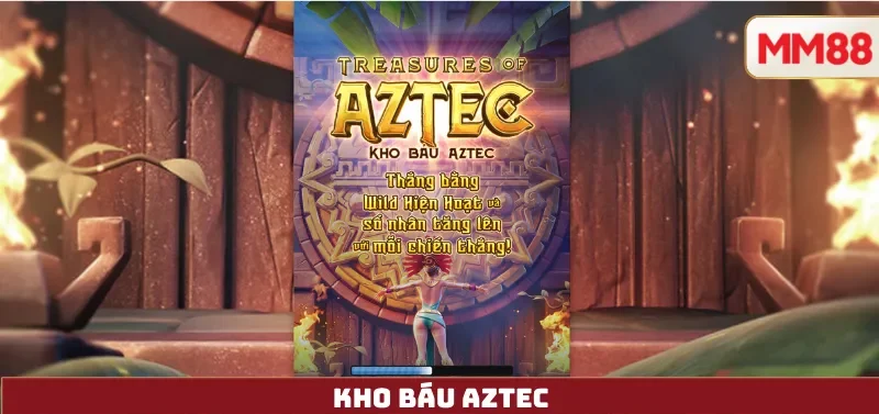 Kho Báu Aztec – Review Chi Tiết Game Slot Chủ Đề Thần Thoại Nam Mỹ 2 Kho Báu Aztec